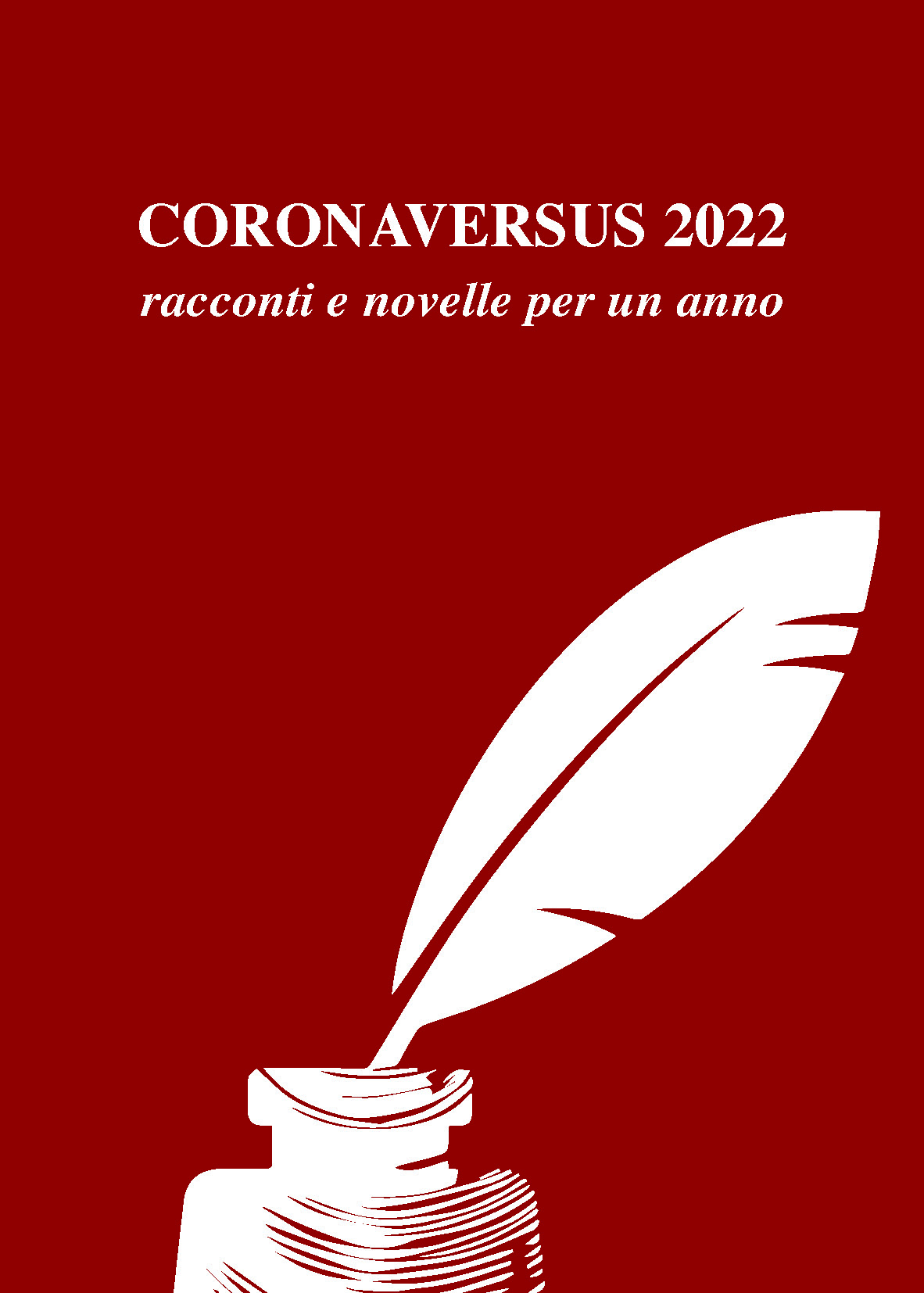 CORONAVERSUS 2022 – Racconti e novelle per un anno